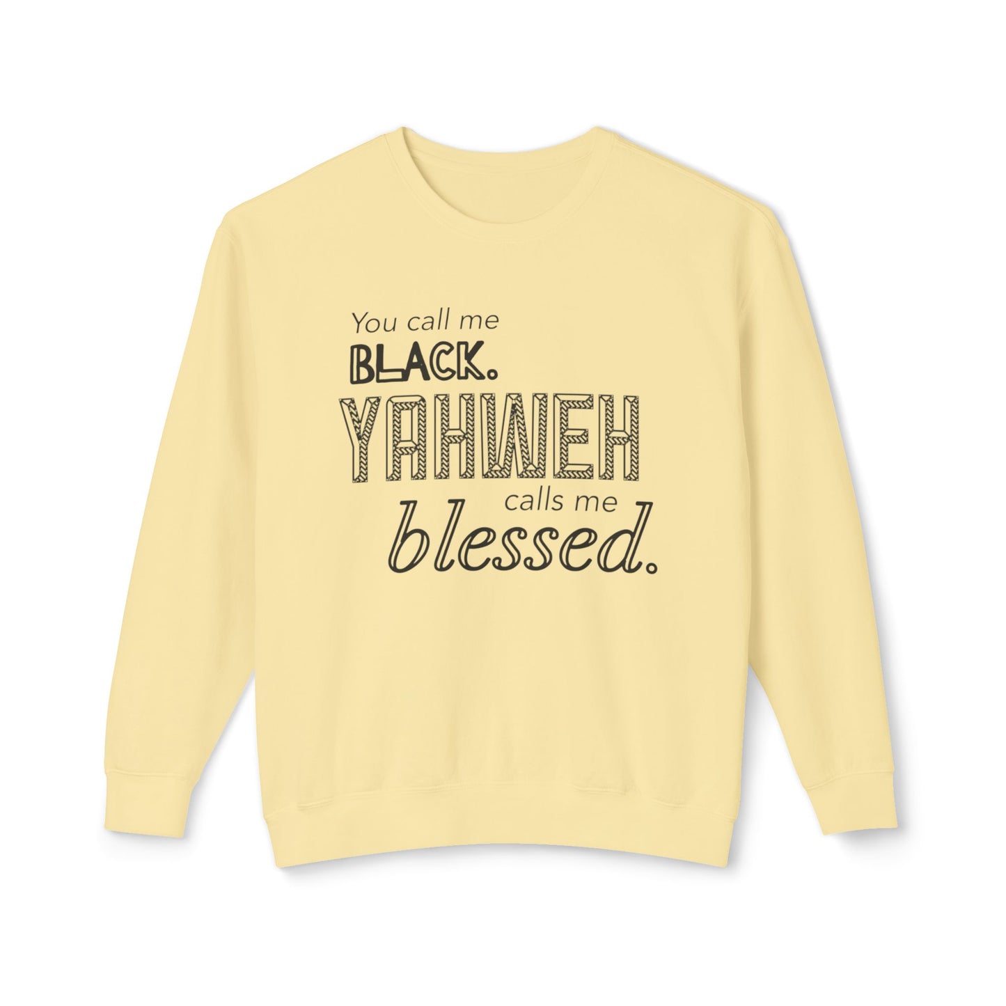 YCMB (Yahweh Calls Me Blessed) Crewneck