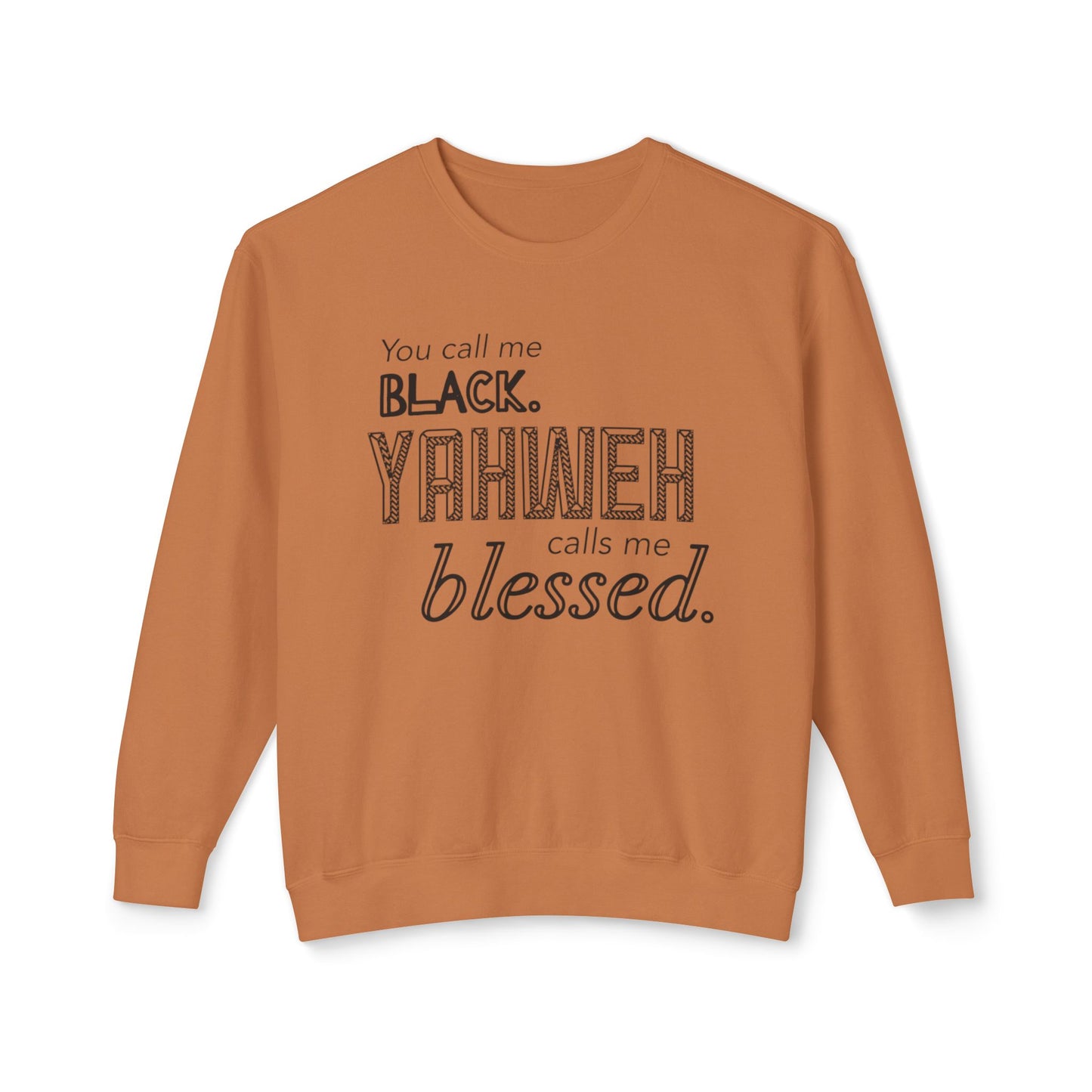 YCMB (Yahweh Calls Me Blessed) Crewneck