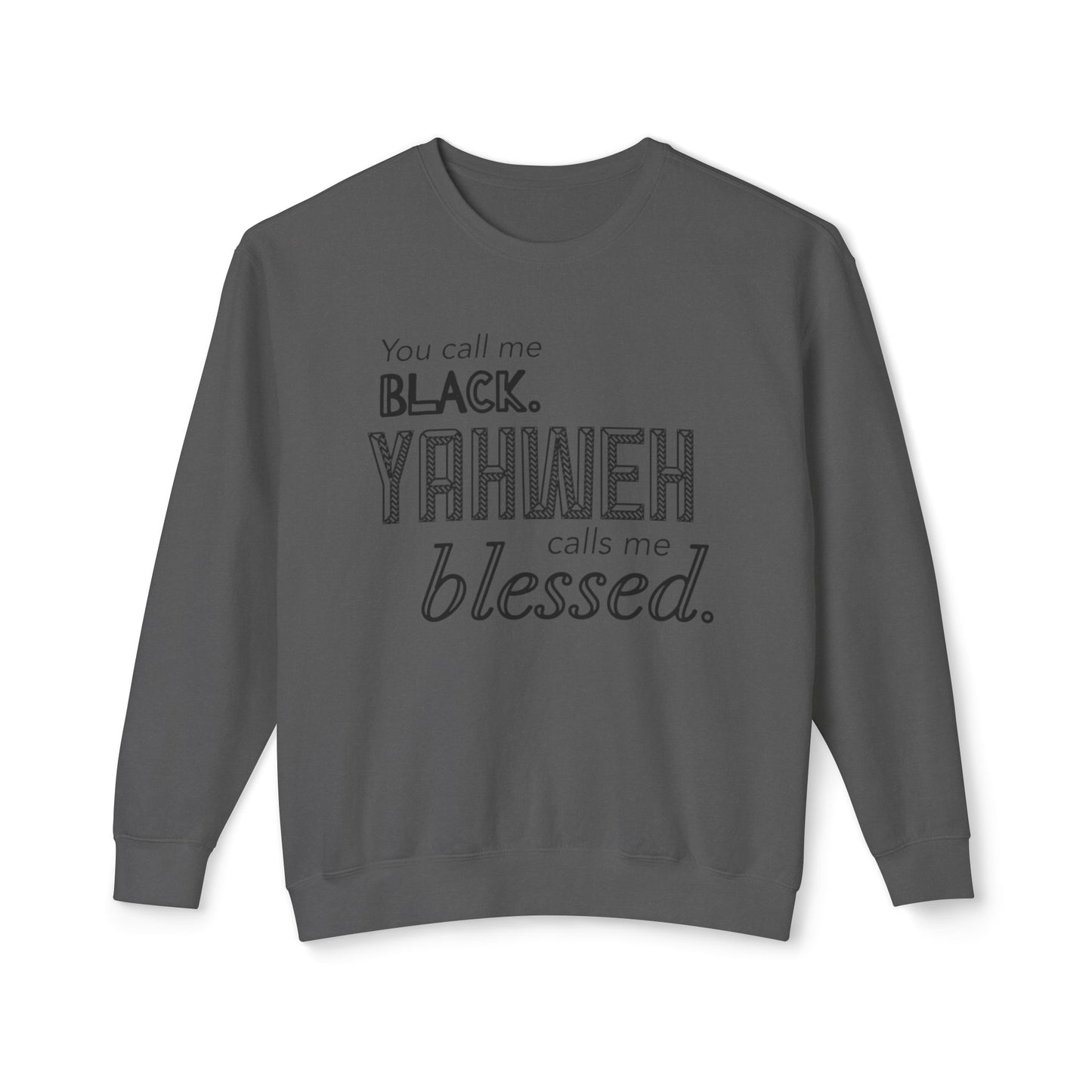 YCMB (Yahweh Calls Me Blessed) Crewneck