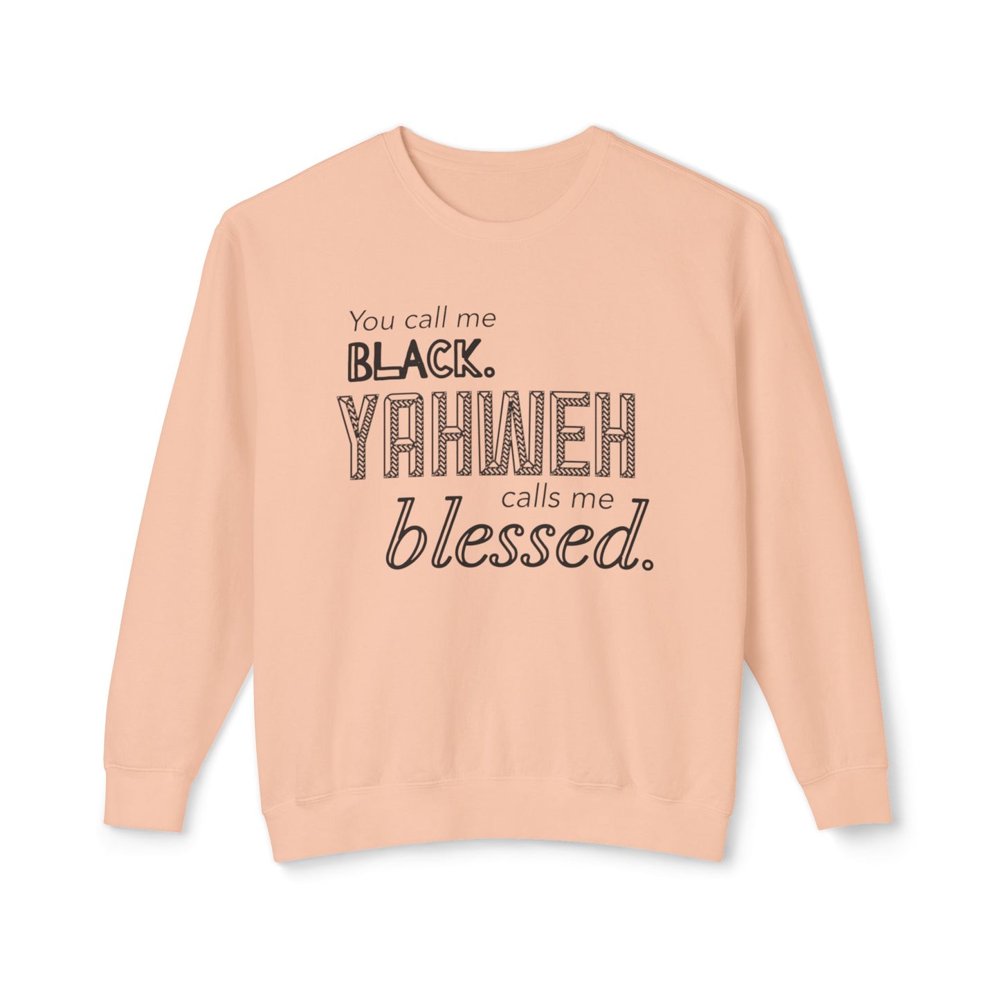 YCMB (Yahweh Calls Me Blessed) Crewneck